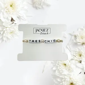 The "Tres Chic" Single Strand Bracelet - Zstacks